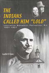 The Indians Called Him Lolo by Lucylle Evans